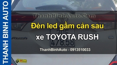 Video Đèn led gầm cản sau xe TOYOTA RUSH