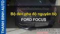 Video Bộ đèn pha độ nguyên bộ FORD FOCUS