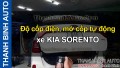 Video Độ cốp điện, mở cốp tự động xe KIA SORENTO