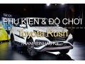 Đồ chơi, đồ trang trí, phụ kiện độ xe Toyota Rush