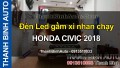 Video Đèn Led gầm xi nhan chạy HONDA CIVIC 2018