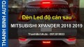 Video Đèn Led độ cản sau MITSUBISHI XPANDER 2018 2019