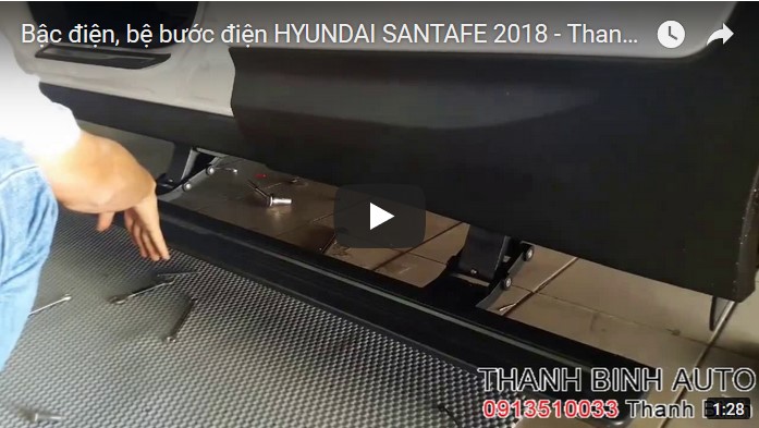 Video Bậc điện, bệ bước điện xe HYUNDAI SANTAFE 2017 - ThanhBinhAuto