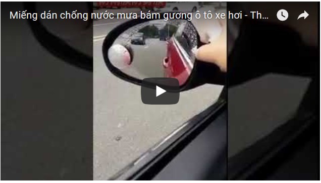 Video Miếng dán chống nước mưa bám gương ô tô xe hơi
