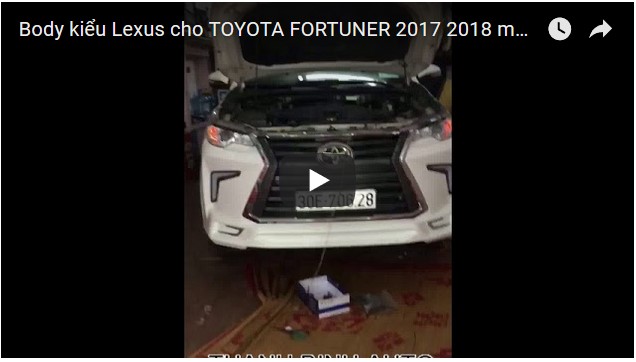 Video Body kiểu Lexus cho TOYOTA FORTUNER 2017 2018 m1808