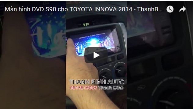 Video Màn hình DVD S90 cho TOYOTA INNOVA 2014