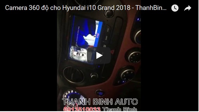Video Camera 360 độ cho Hyundai i10 Grand 2018